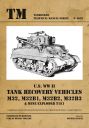 U.S. WW II M32, M31B1, M32B2, M32B3 Tank Recovery Vehicles